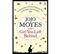 The Girl You Left Behind by Jojo Moyes (27-Sep-2012) Paperback
