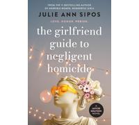 The Girlfriend Guide to Negligent Homicide: A Jaycee Grayson Novel: 2 (The Jaycee Grayson Series)