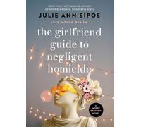 The Girlfriend Guide to Negligent Homicide: A Jaycee Grayson Novel