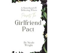 The Girlfriend Pact