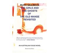 The Girls and the Ghosts of The Old Manse Revisited: An Australian Fugue Novel: 3
