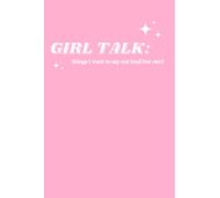 The Girls Bathroom Podcast Notebook: 'Girl Talk: things I want to say out loud but can't', Cute Ruled Notebook, Positive Quote Notebook, Lined Journal for Writing Notes