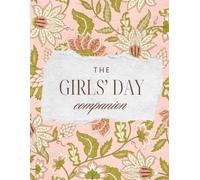 The Girls Day Companion Journal: Memory Keeper for Best Friends, Weekend Adventures, Brunch Dates, Shopping Trips, Café Visits, Favorite Finds, ... and Everyday Moments Worth Remembering