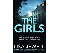 The Girls : From the number one bestselling author of The Family Upstairs