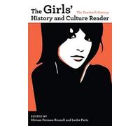 The Girls' History and Culture Reader: The Twentieth Century