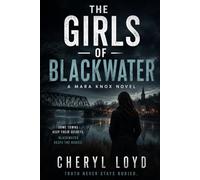 The Girls of Blackwater: A Mara Knox Novel