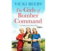 The Girls of Bomber Command : An uplifting and charming WWII saga