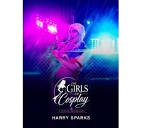 The Girls of Cosplay: A Visual Anthology