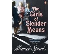 The Girls Of Slender Means by Muriel Spark (2013-06-06)
