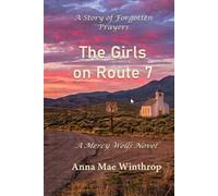 The Girls on Route 7: A Story of Forgotten Prayers