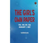 The Girl's Own Paper Vol. VIII No. 366 January 1 1887