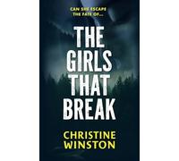 The Girls That Break: An absolutely addictive serial killer thriller: 1 (Killer Signatures)