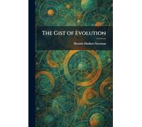 The Gist of Evolution