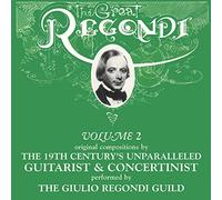 The Giulio Regondi Guild - The Great Regondi Vol. 2