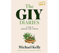 The GIY Diaries – A Year of Growing and Cooking – GILL