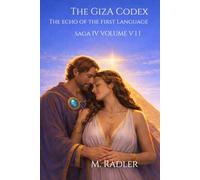 The Giza Codex: Echo of the First Language