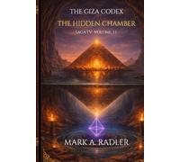 The Giza Codex: The Hidden Chamber: 7