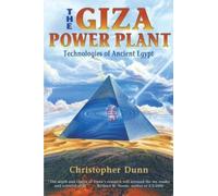 The Giza Power Plant by Christopher Dunn