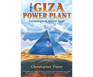 The Giza Power Plant: Technologies of Ancient Egypt - Paperback NEW Dunn, Christ
