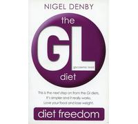 The Gl Diet: (Glycaemic Load)