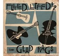 The Glad Rags - Flipped Flipped [10" VINYL]
