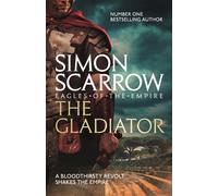 The Gladiator (Eagles of the Empire 9)