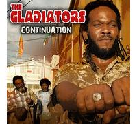 The Gladiators - Continuation