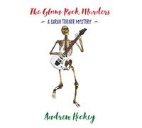 The Glam Rock Murders: A Sarah Turner Mystery (The Sarah Turner Mysteries)