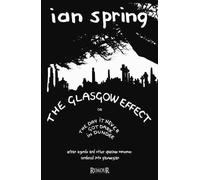 The Glasgow Effect: or The Day It Never Got Dark In Dundee