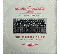The Glasgow Orpheus Choir - The Glasgow Orpheus Choir - Vol. One