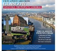 The Glasgow Phoenix Choir - Cd Postcard from Glasgow - Govan Old - The People's Cathedral