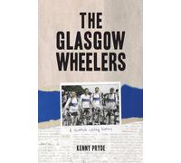 The Glasgow Wheelers: A Scottish cycling history