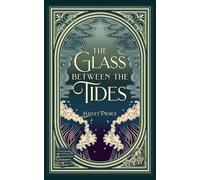 The Glass Between the Tides: An epic dark fantasy romance: 2 (The Lightless Alchemist Series)