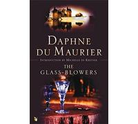 The Glass-Blowers (VMC) by Daphne Du Maurier (2004-06-03)