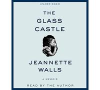 The Glass Castle: A Memoir