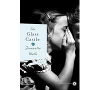The Glass Castle: A Memoir (Scribner Classics)
