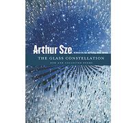 The Glass Constellation: New and Collected Poems