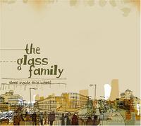 The Glass Family - Sleep Inside This Wheel