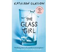 The Glass Girl: From the author of TikTok by Kathleen Glasgow (PB 2024)