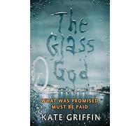 The Glass God (Magicals Anonymous)