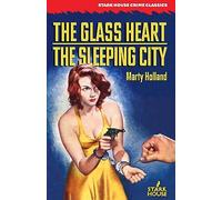 The Glass Heart / The Sleeping City