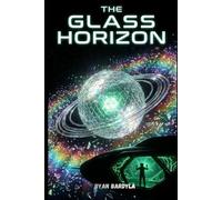 The Glass Horizon: 10 (The Rust Crown Saga)