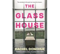 The Glass House : A darkly atmospheric novel perfect for reading groups from an award-winning writer