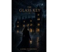 The Glass Key: Some Sercerts Open Doors. Others Destory Everything.