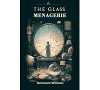 The Glass Menagerie