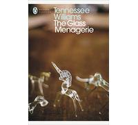The Glass Menagerie: (Penguin Modern Classics)