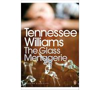 The Glass Menagerie (Penguin Modern Classics)