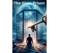 The Glass Prison