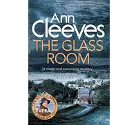 The Glass Room: Ann Cleeves (Vera Stanhope)
