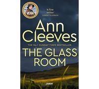 The Glass Room: The Fifth Gritty Murder Mystery in the Vera Stanhope Series: 5